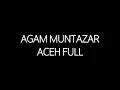 Download Lagu Agam Muntazar Aceh Full
