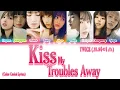 Download Lagu TWICE (트와이스) - Kiss My Troubles Away [Color Coded Lyrics Eng]