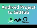 How to upload an Android Studio project to GitHub 2023