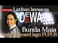 Download Lagu TERKUAK ! AKHIRYA MAIA ESTIANTY MAIN KIBOARD UNTUK LAGU PUPUS BERSAMA @Dewa19