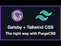 Gatsby js with Tailwind CSS and PurgeCSS