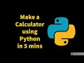 Make a Basic CALCULATOR using Python in minutes
