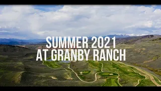 Summer 2021 at Granby Ranch