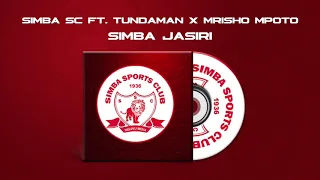 simba sc ft tunda man u0026 mrisho mpoto simba jasiri official audio 