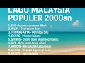 Lagu Malaysia Populer 2000an - Lagu Galau \u0026 Romantis Terbaik Sepanjang Masa
