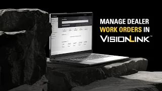 VisionLink Managing Dealer Work Orders