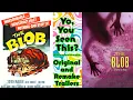 Original vs Remake Trailer The Blob - 1958 1988