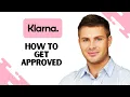 How to Get Approved for klarna FULL GUIDE