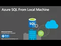 Azure SQL From Local Machine