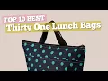 Thirty One Lunch Bags Top 10 Best Sellers 2017