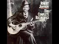 Robert Johnson - The Complete Recordings - Sweet Home Chicago