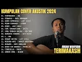 Download Lagu Ahdan Wahyudin Full Album - Terimakasih ll Full Album Akustik Cover Ahdan Wahyudin Terbaru 2024