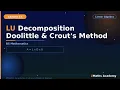 LU Decomposition by Dolittle and Crout s method B S Maths Linear algebra