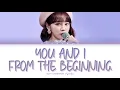 Kim Chaewon You and I from the beginning Lyrics (김채원 처음부터 너와 나 가사)
