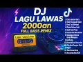 Download Lagu DJ LAGU LAWAS 2000an REMIX FULL BASS | Nostalgia Musik