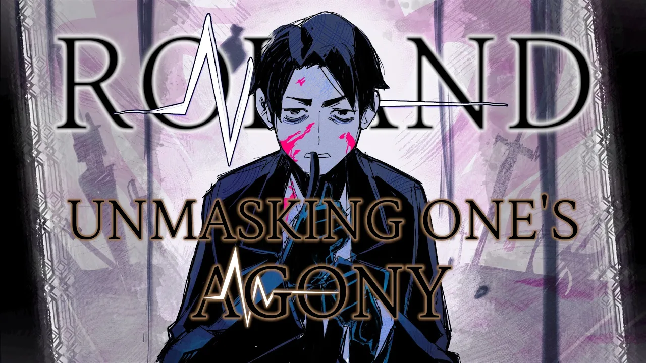 Outline Video Unmasking One's Agony: The Story of Roland