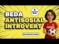 Download Lagu INTROVERT VS ANTISOSIAL: APA BEDANYA ???