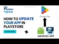 How to Update Your App on Playstore Flutter Hero