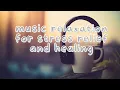 Download Lagu music relaxation for stress relief and healing