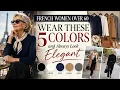 French Women Over 60 Know a Secret They Wear These 5 Colours and Always Look Chic