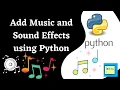Python Music and Sound effects python Mixer pygame