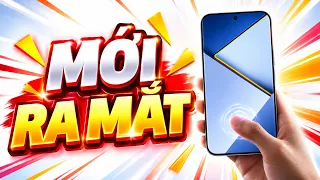 TOP 4 ĐT NỔI BẬT MỚI RA MẮT, CẤU HÌNH TỐT QUÁ !!!