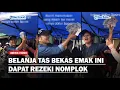 Download Lagu Belanja Tas Bekas, Emak-emak Ini Malah Dapat Rezeki Nomplok