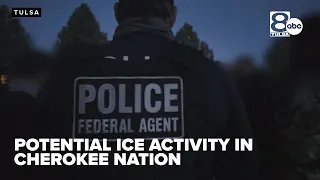 Concerns rise over potential ICE activity in northeast Oklahoma communities