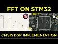 STM32 Fast Fourier Transform CMSIS DSP FFT - Phil s Lab