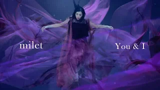 milet「You & I」MUSIC VIDEO（花王「フレア フレグランス ＆SPORTS」CMソング)