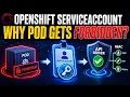 OpenShift ServiceAccounts Explained Pod Identity Tokens RBAC in 4 Minutes
