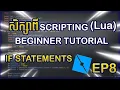 Scripting Roblox - If Statements Beginner to Advanced