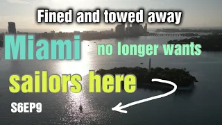 You are NO longer welcome in Miami on a sailboat.