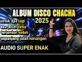 Download Lagu ALBUM DISCO CHACHA//POP KENANGAN//PALING ENAK BUAT TEMEN SANTAI