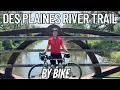 Des Plaines River Trail By Bike