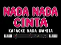 Download Lagu NADA NADA CINTA - Karaoke Nada Wanita [ EVIE TAMALA ]