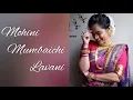 Download Lagu Mohini Mumbaichi Lavani | Solo | Dhanashree Dhomse | Dance |Double seat | Tu Dil ke Dariya ki Rani