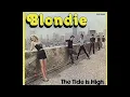 Lagu Blondie ~ The Tide Is High 1980 Reggae Purrfection Version