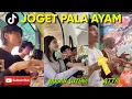 JOGET VIRAL TIKTOK PARGOY KEPALA AYAM | GOYANG PALA AYAM