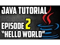 Java Tutorial For Beginners Episode 2 A Closer Look at Hello World