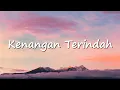 Download Lagu Kenangan Terindah - Samson (Lyrics \u0026 Cover)