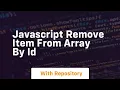 javascript remove item from array by id