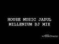 Lagu House Music Jadul Millenium DJ Mix