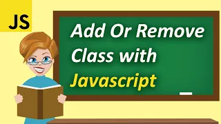 How to Add or Remove Class From an Element With JavaScript