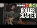 Lagu Blink-182 - Roller Coaster (Guitar Cover)