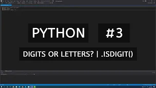 Python tutorial Digits or Letters ISDIGIT Method