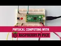 Physical Computing with Raspberry Pi Pico