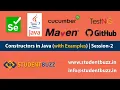 Constructors in Java Session-2 Use of Constructors Types of Constructors Selenium WebDriver