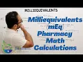 Milliequivalent Explained For Pharmacy Students Technicians Interns PTCB Naplex Exams