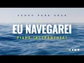 Download Lagu Eu Navegarei | Fundo para orar - Piano Instrumental